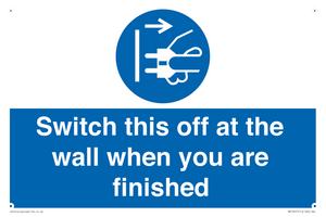 Switch this off at the wall when you are finished